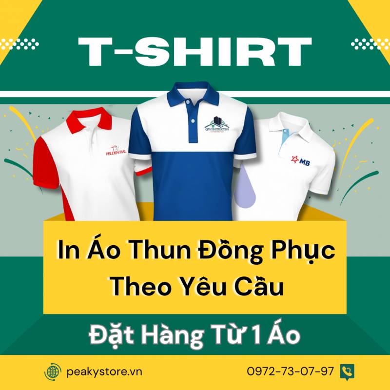 In Áo Thun Đồng Phục Theo Yêu Cầu - Đặt Hàng Từ 1 Áo Tại Peaky